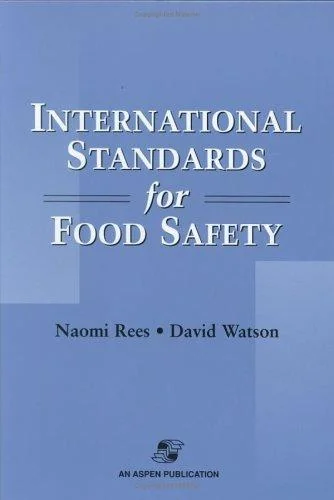 International Standards for Food Safety (2000) by Rees, Naomi