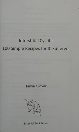 Interstitial Cystitis: 100 Simple Recipes for IC Sufferers