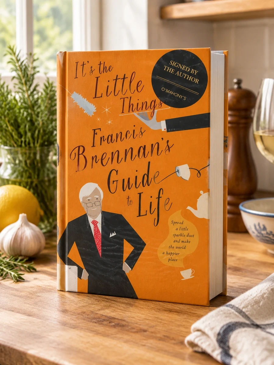 It's the Little Things: Francis Brennan's Guide to Life