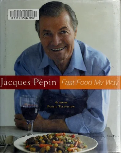 Jacques Pepin Fast Food My Way