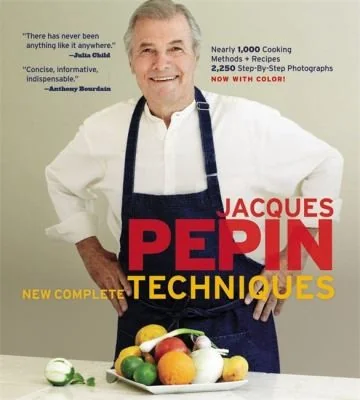 Jacques Pepin New Complete Techniques (Revised)