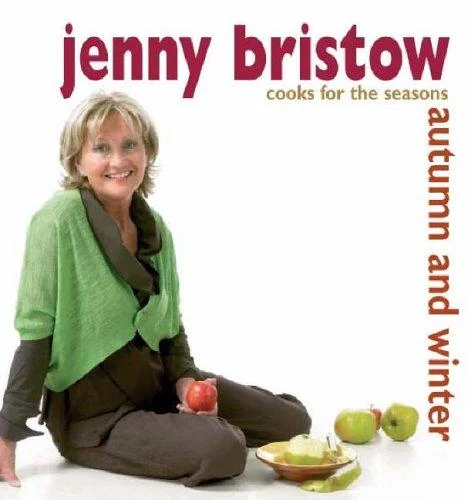 Jenny Bristow Cooks for the Seasons: Autumn and Winter (Revised)