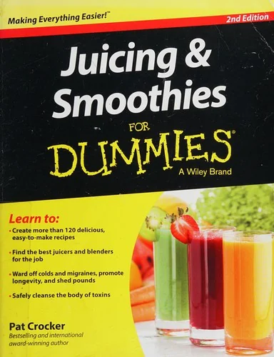 Juicing & Smoothies for Dummies (Revised)