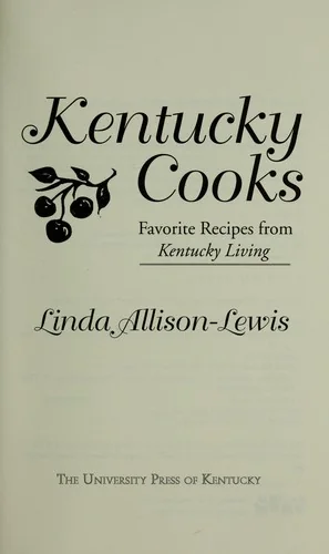 Kentucky Cooks: Favorite Recipes from Kentucky Living