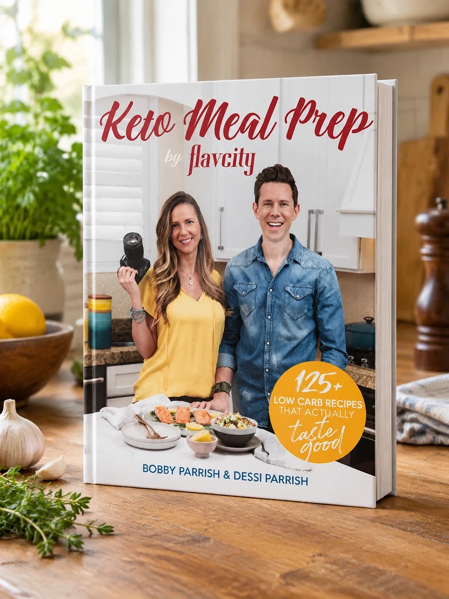 Keto Meal Prep by Flavcity: 125+ Low Carb Recipes That Actually Taste Good (Keto Diet Recipes, Allergy Friendly Cooking)