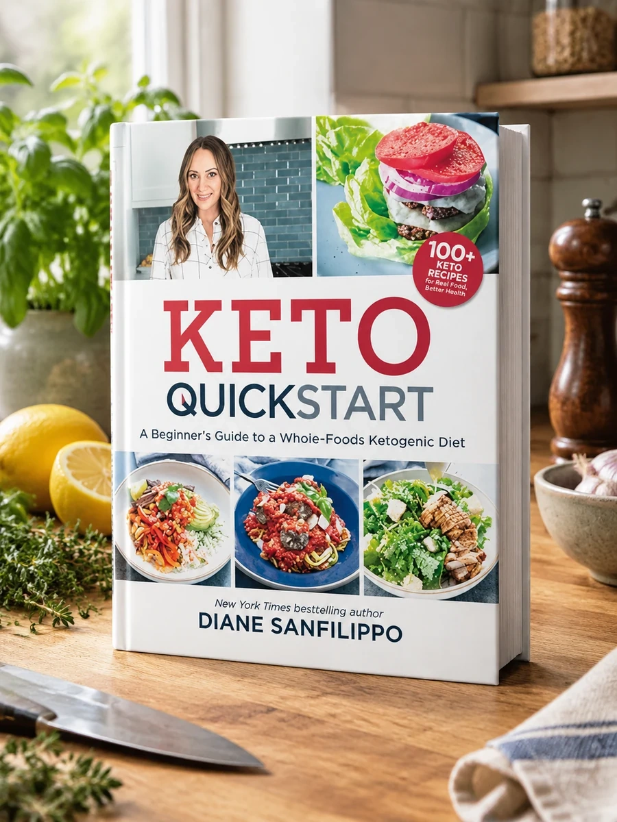 Keto Quick Start: A Beginner's Guide to a Whole-Foods Ketogenic Diet