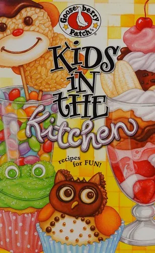 Kids in the Kitchen Cookbook: Recipes for Fun
