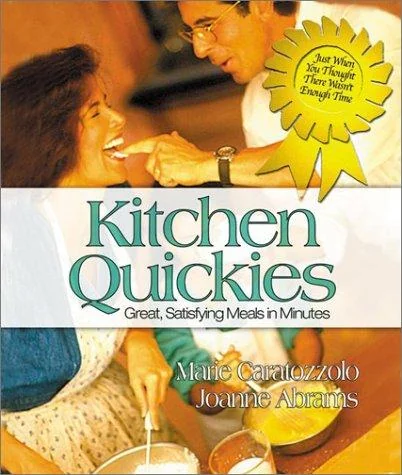Kitchen Quickies: Great, Satisfying Meals in Minutes