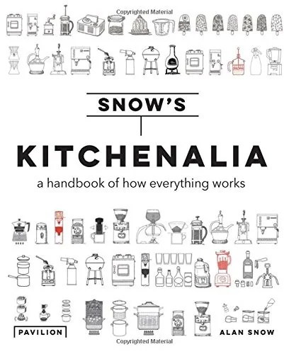 Kitchenalia: A Handbook of How Everything Works