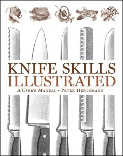 Knife Skills Illustrated: A User's Manual