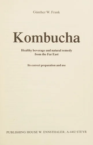Kombucha: Healthy Beverage and Natural Remedy (UK) by Frank, Gunther W