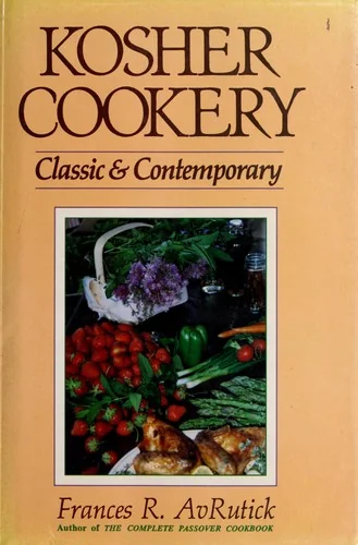 Kosher Cookery: Classic and Contemporary