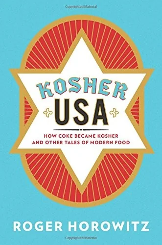 Kosher USA: How Coke Became Kosher and Other Tales of Modern Food