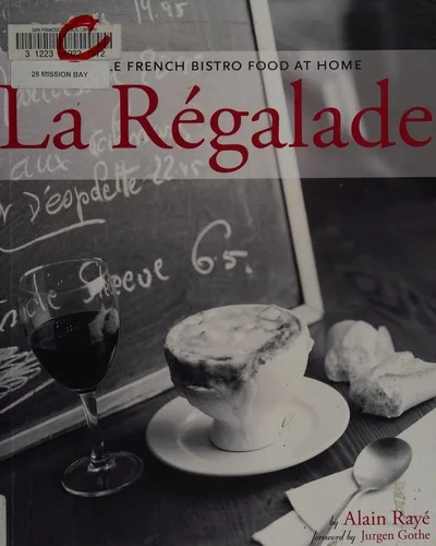 La Regalade: Simple French Bistro Food at Home