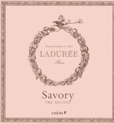 Laduree: The Savory Recipes by Lerouet, Michael