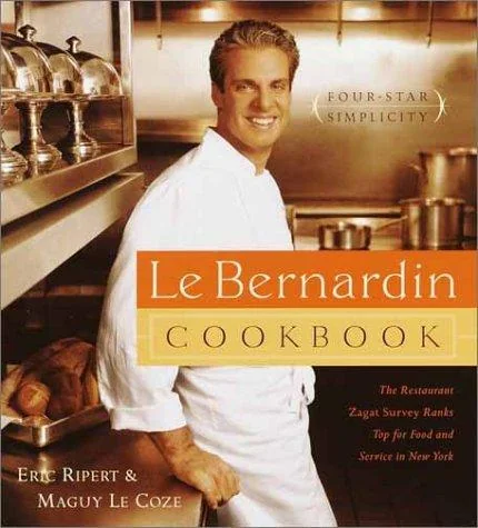 Le Bernardin Cookbook: Four-Star Simplicity (Revised)