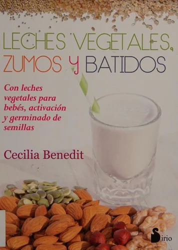 Leches Vegetales, Zumos Y Batidos