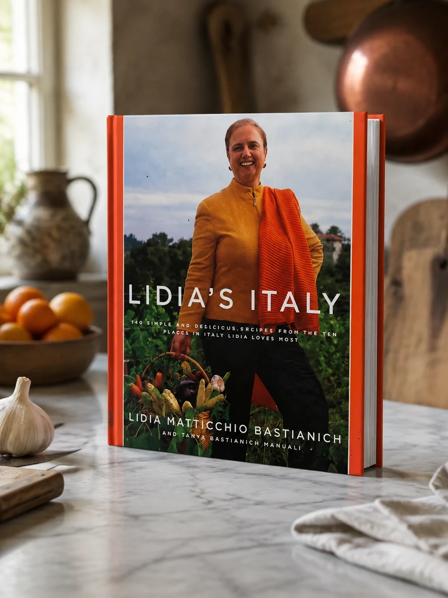Lidia's Italy: 140 Simple and Delicious Recipes from the Ten Places in Italy Lidia Loves Most: A Cookbook