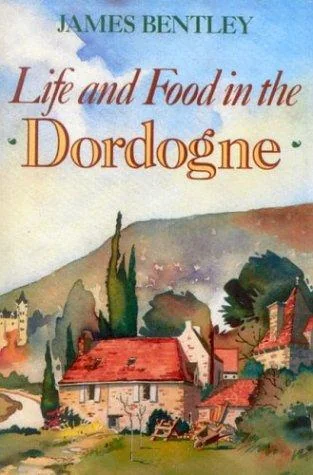 Life and Food in the Dordogne