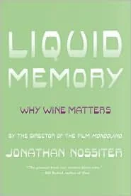 Liquid Memory: Why Wine Matters