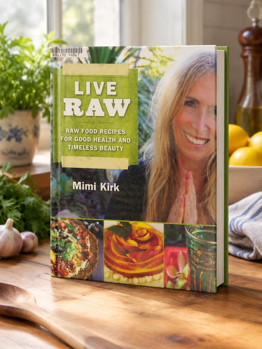 Live Raw: Raw Food Recipes for Good Health and Timeless Beauty