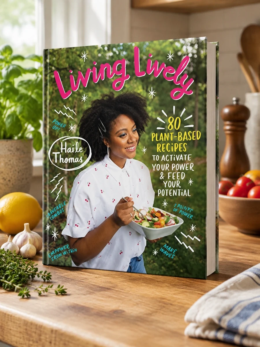 Living Lively: 80 Plant-Based Recipes to Activate Your Power and Feed Your Potential
