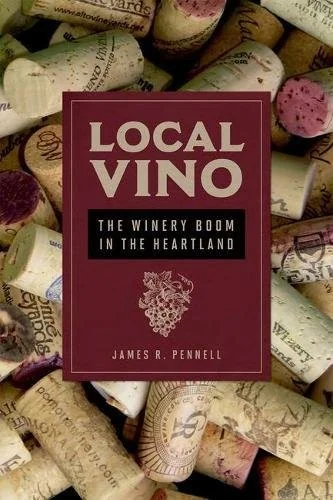 Local Vino: The Winery Boom in the Heartland