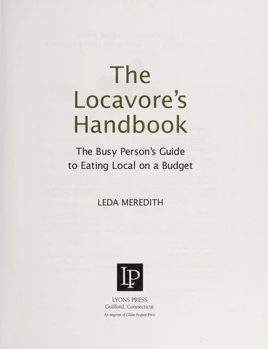 Locavore's Handbook: The Busy Person's Guide to Eating Local on a Budget