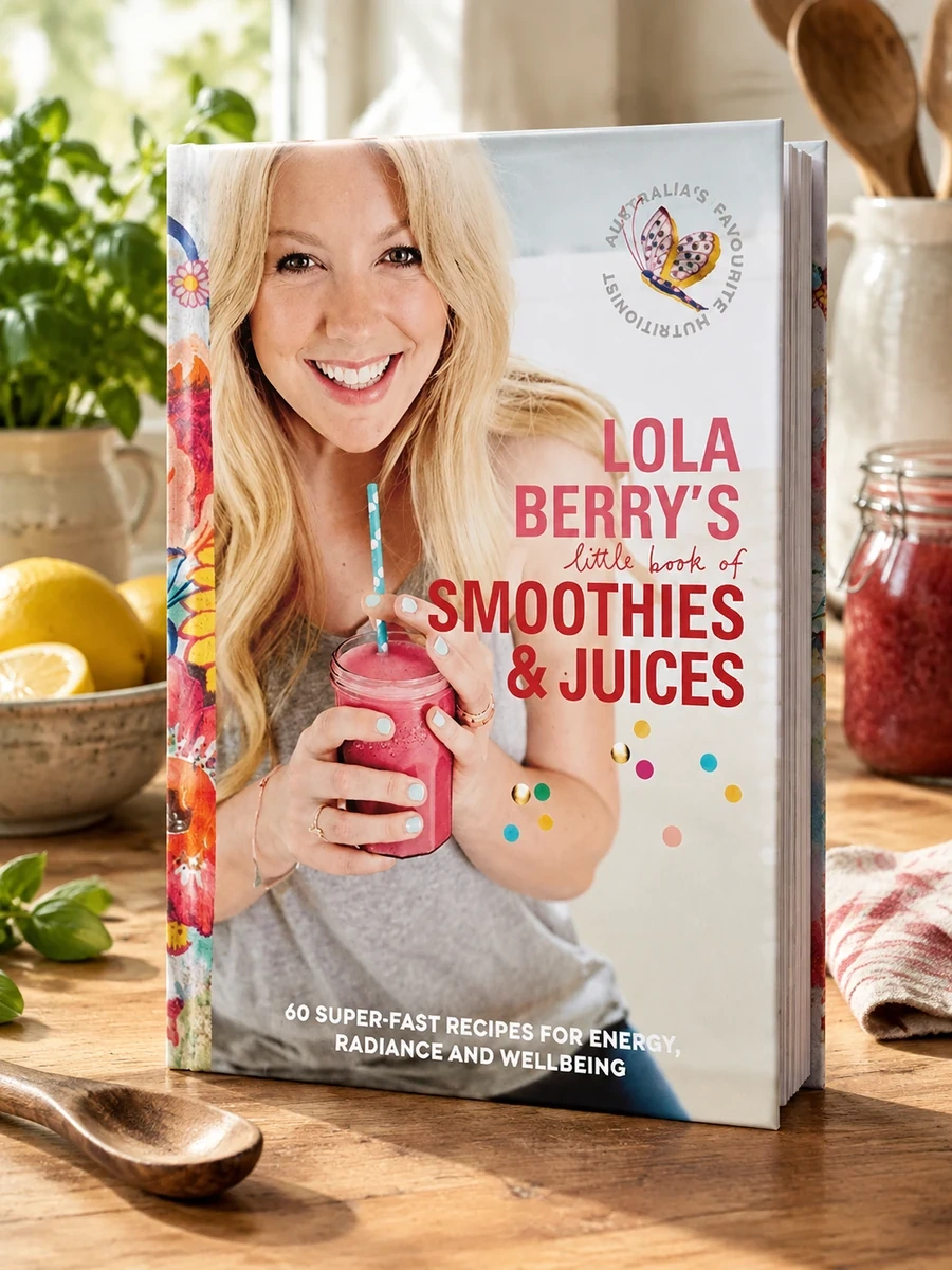 Lola Berry's Little Book of Smoothies and Juices: 60 Super-Fast Recipes for Radiance and Wellbeing