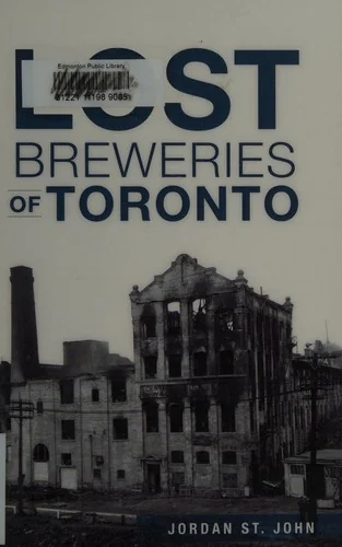 Lost Breweries of Toronto