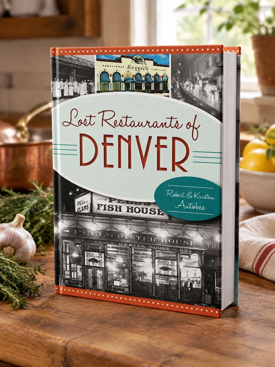 Lost Restaurants of Denver