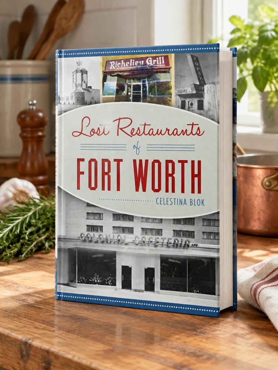 Lost Restaurants of Fort Worth