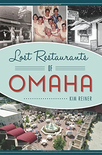 Lost Restaurants of Omaha