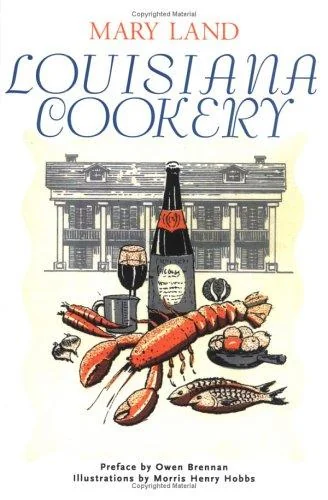 Louisiana Cookery by Land, Mary