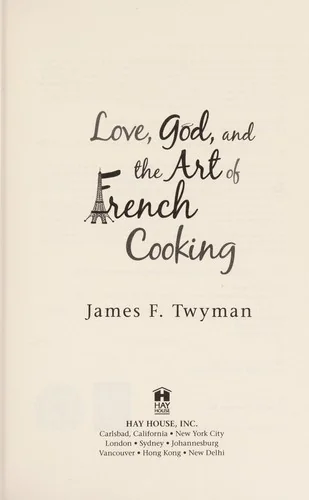 Love, God, And The Art Of French Cooking