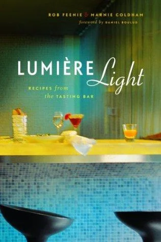 Lumiere Light: Recipes from the Tasting Bar