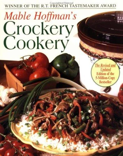 Mable Hoffman's Crockery Cookery, Revised Edition (Revised)
