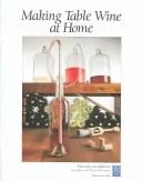 Making Table Wine at Home