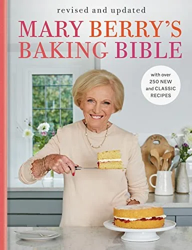 Mary Berry's Baking Bible: Revised and Updated: With Over 250 New and Classic Recipes (Revised)