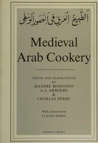 Medieval Arab Cookery by Arberry, Arthur John