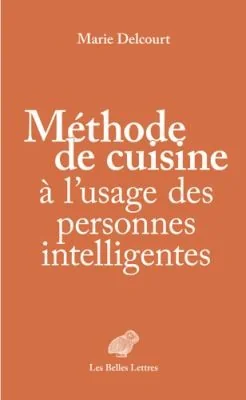 Methode de Cuisine a l'Usage Des Personnes Intelligentes