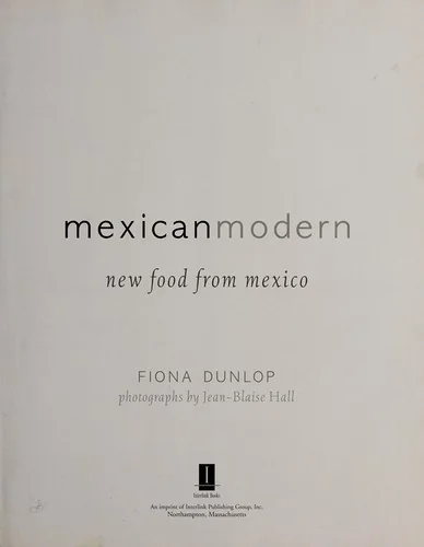 Mexican Modern: New Food from Mexico