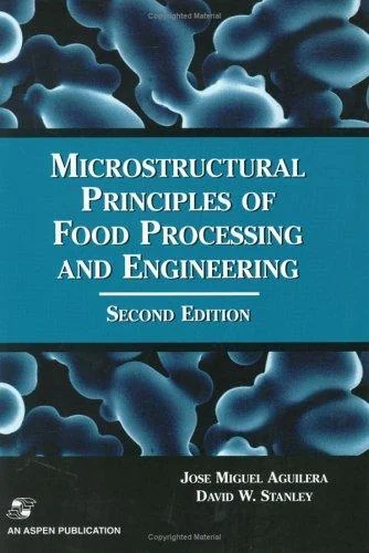 Microstructural Principles of Food Processing and Engineering (1999)