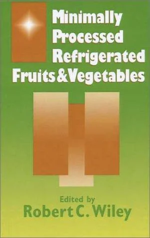 Minimally Processed Refrigerated Fruits & Vegetables