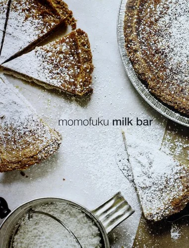 Momofuku Milk Bar: A Cookbook
