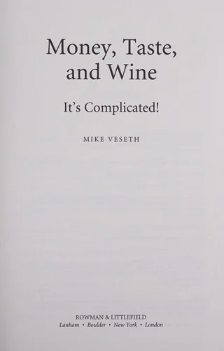 Money, Taste, and Wine: It's Complicated!