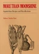 More Than Moonshine by Farr, Sidney Saylor