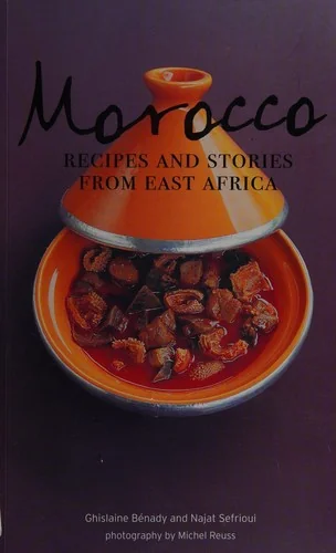 Morocco: Recipes and Stories from East Africa by Reuss, Michel