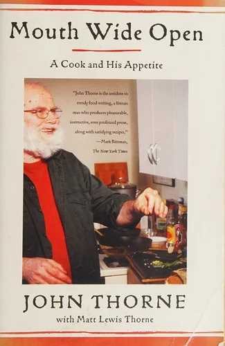 Mouth Wide Open: A Cook and His Appetite