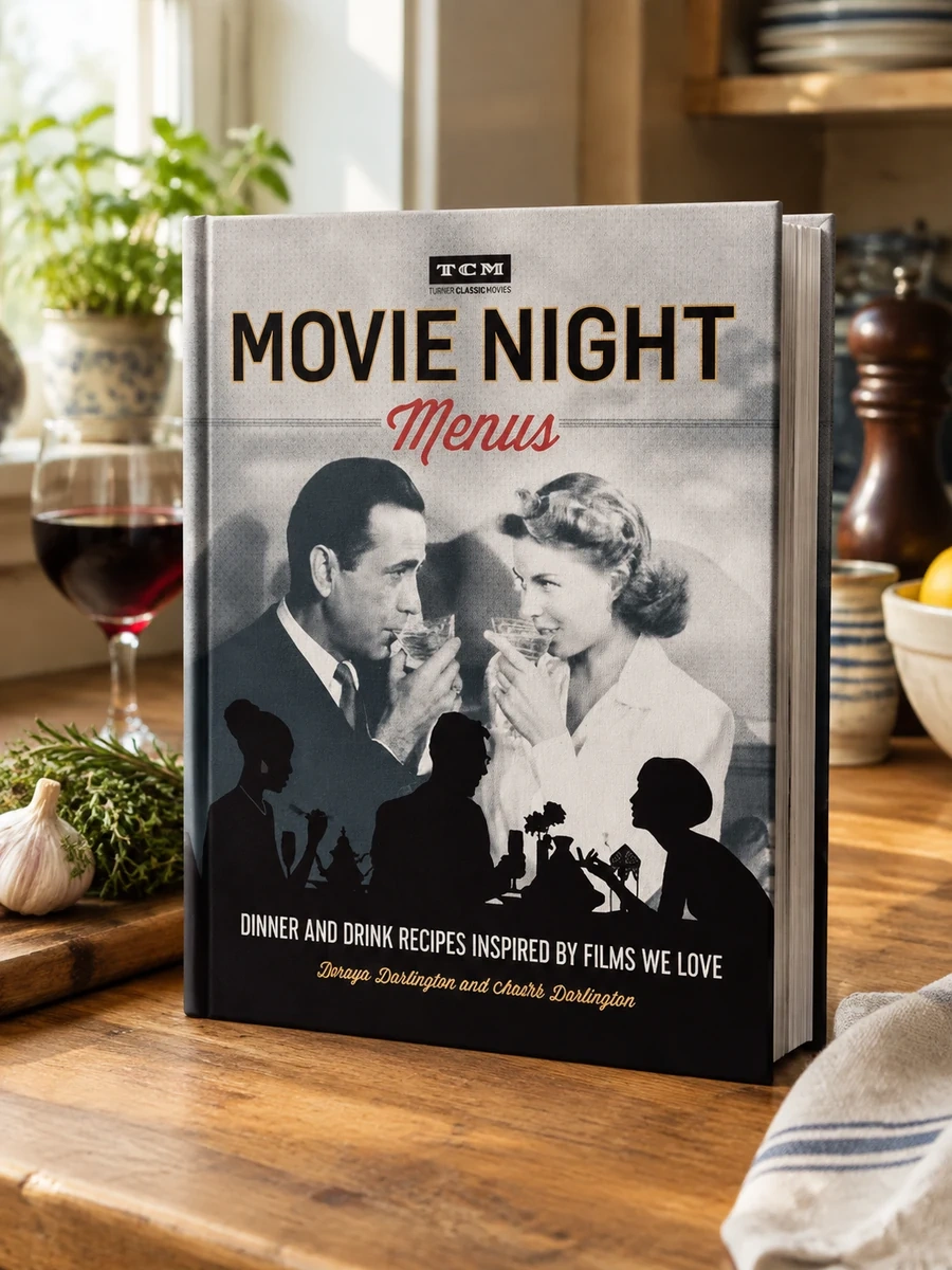 Movie Night Menus: Dinner and Drink Recipes Inspired by the Films We Love
